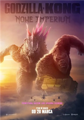 Godzilla i Kong. Nowe imperium 3D DUB