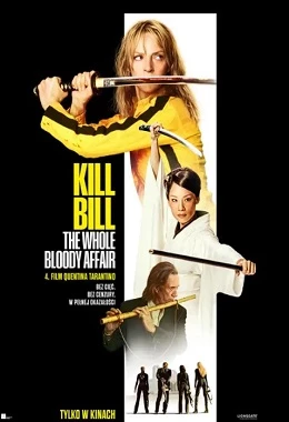 KILL BILL: The Whole Bloody Affair