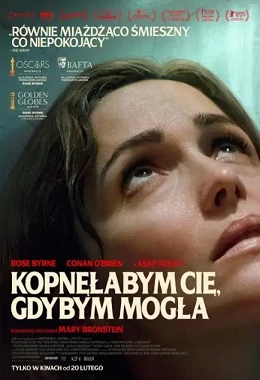 Kopnęłabym Cię, gdybym mogła